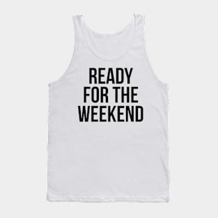 Weekend Funny Slogan Tank Top